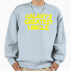 Galaxys Greatest Uncle Sweatshirt - Custom Art Print Unisex