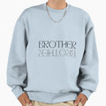 Brother Sweatshirt - Fun Novelty Design Unisex