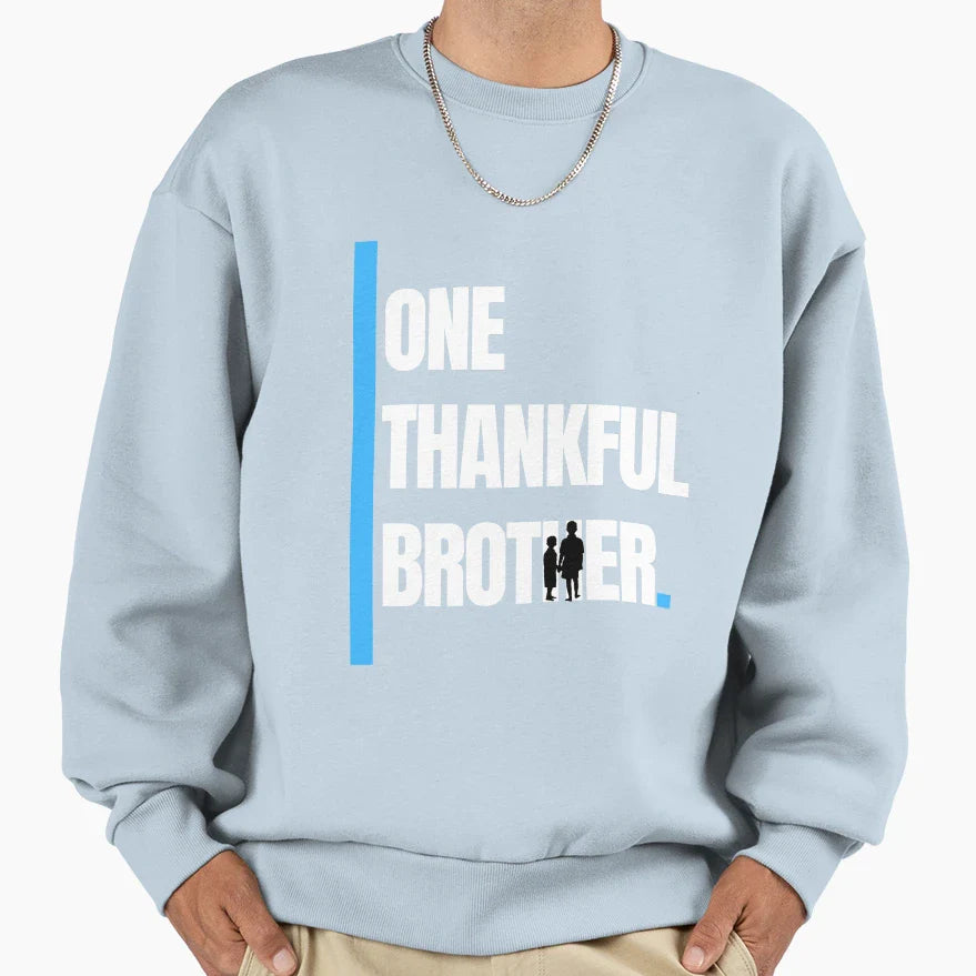 One Thankful Brother Sweatshirt - Minimalist Print for Adults