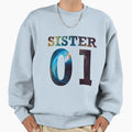 Sister Sweatshirt - Custom Art Print for Adults