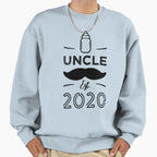Uncle Est 2020 Sweatshirt - Fun Novelty Design Men Women