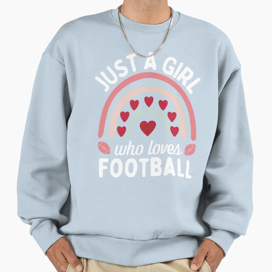Just Who Loves Football Sweatshirt - Unique Graphic Men Women