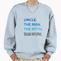 Funny Uncle Bad Influence Sweatshirt - Casual Everyday Wear Men Women
