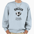 Soccer Sisters Womens Football Sweatshirt - Casual Everyday Wear Men Women