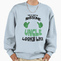 This Is What Awesome Uncle Looks Sweatshirt - Trendy Graphic for Adults