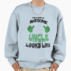 This Is What Awesome Uncle Looks Sweatshirt - Trendy Graphic for Adults