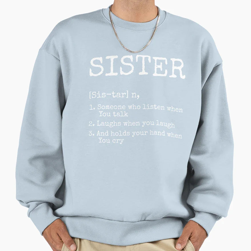 Sister Definion Sweatshirt - Graphic Print for Adults