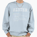 Sister Definion Sweatshirt - Graphic Print for Adults
