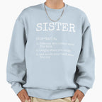 Sister Definion Sweatshirt - Graphic Print for Adults