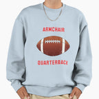 Armchair Quarterback Sweatshirt - Fun Novelty Design for Adults