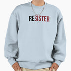 Resister Sweatshirt - Aesthetic Graphic Unisex