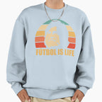 Futbol Is Lif E Sweatshirt - Fun Novelty Design for Adults