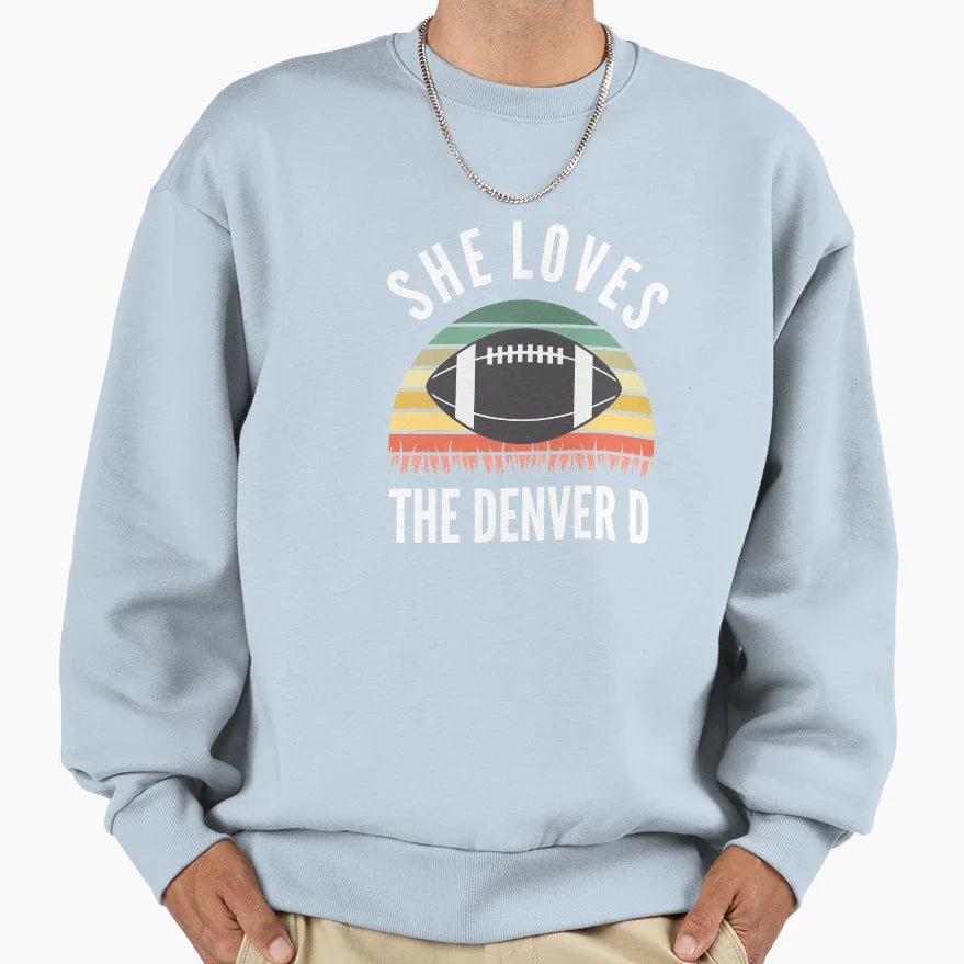 She Loves Denver D Sweatshirt - Trendy Graphic Men Women