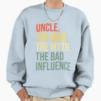 Uncle Myth Bad Influence Sweatshirt - Streetwear Style Unisex