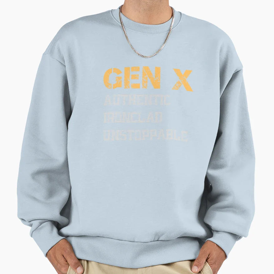 Gen X Authentic Ironclad Sweatshirt - Custom Art Print Men Women