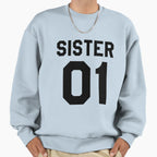 Sister 01 Sister Number One Sweatshirt - Casual Everyday Wear for Adults