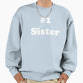 1 Sister Sweatshirt - Aesthetic Graphic Men Women