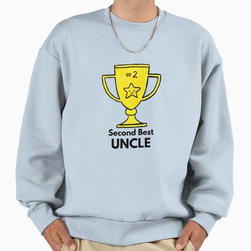 Second Best Uncle Sweatshirt - Novelty Apparel Men Women