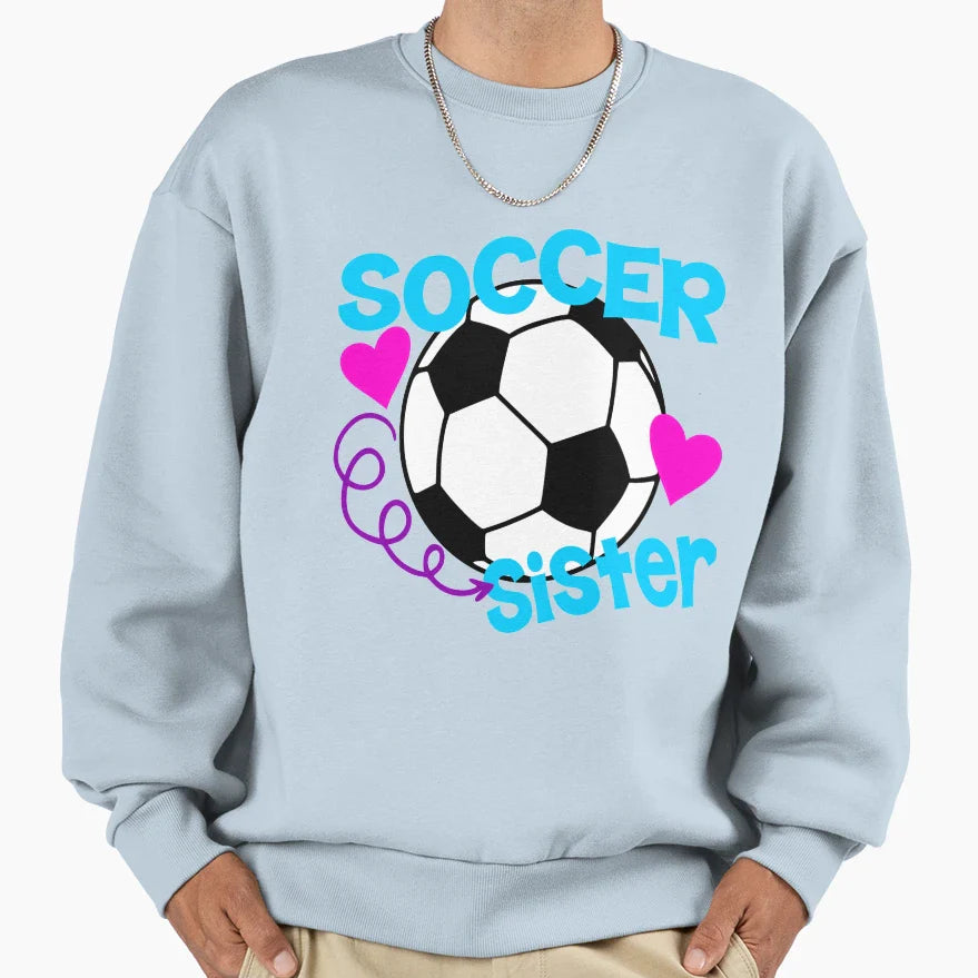 Soccer Sister Sweatshirt - Unique Graphic for Adults
