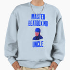 Master Beatboxing Uncle Funny Sweatshirt - Casual Everyday Wear for Adults