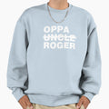 Oppa Roger Sweatshirt - Streetwear Style Unisex