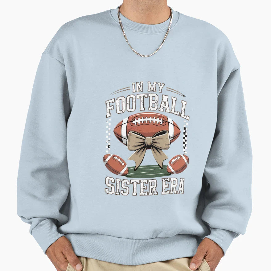 My Football Sister Era American Sweatshirt - Unique Graphic for Adults