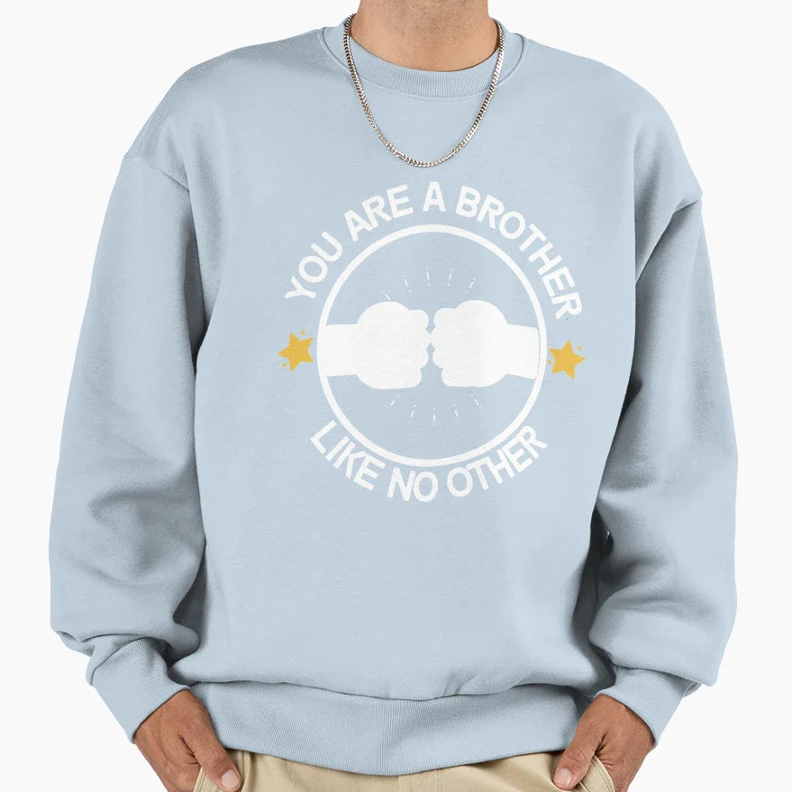 Copy Brother Like No Other Sweatshirt - Custom Art Print Men Women