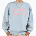 Sister Squad Sisters Bestfriend Sweatshirt - Graphic Print Unisex