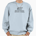 Best Sister Sweatshirt - Fun Novelty Design Unisex