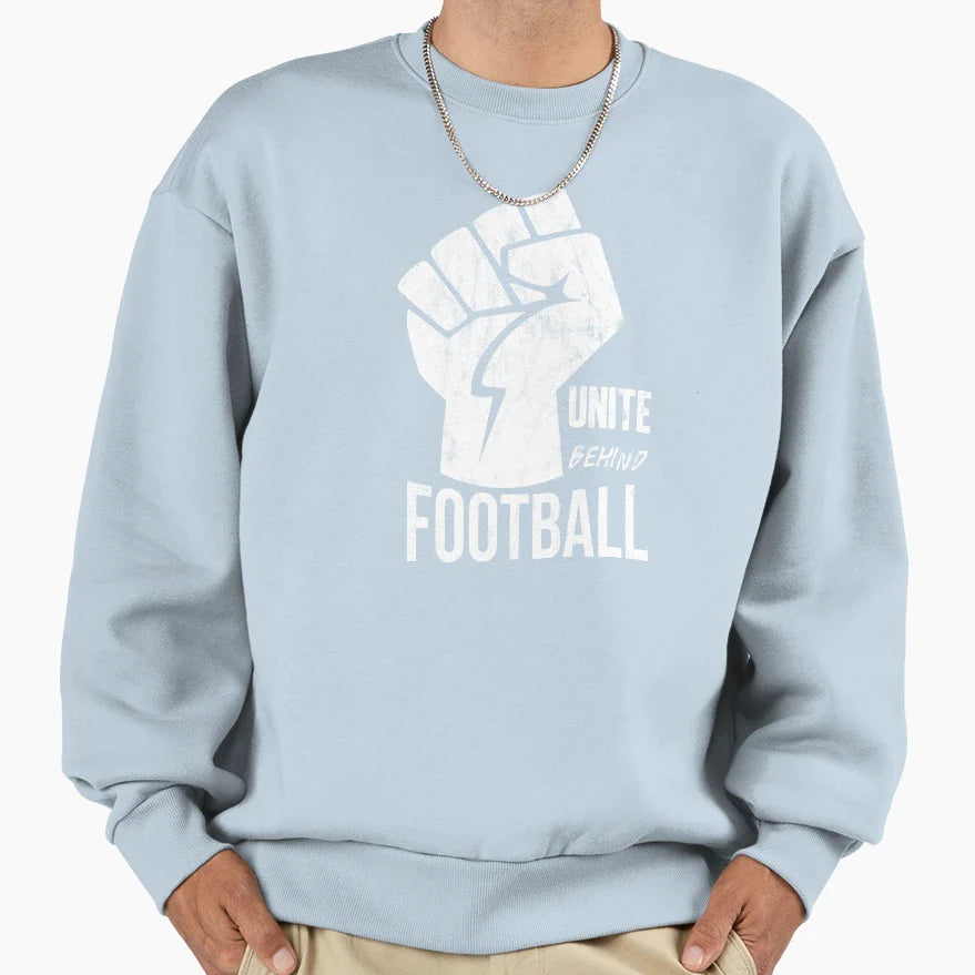 Unite Behind Football Peoples Game Sweatshirt - Unique Graphic for Adults