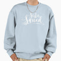 Sister Squad Sweatshirt - Trendy Graphic Unisex