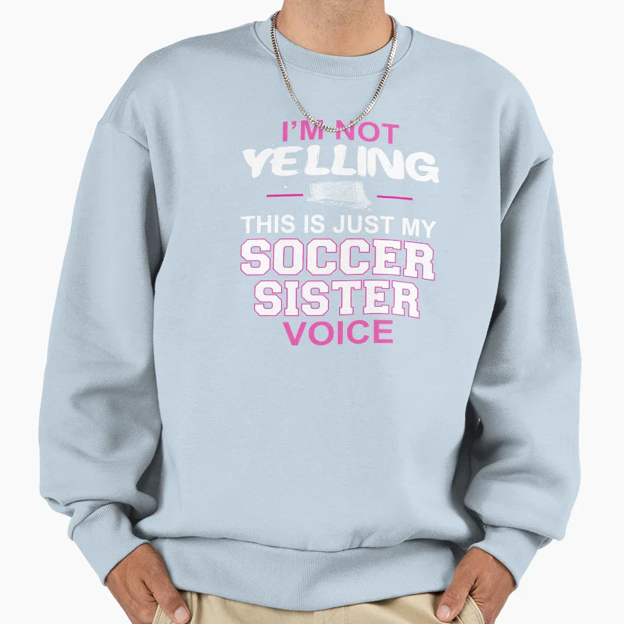 Im Not Yelling This Is Just My Sweatshirt - Custom Art Print for Adults