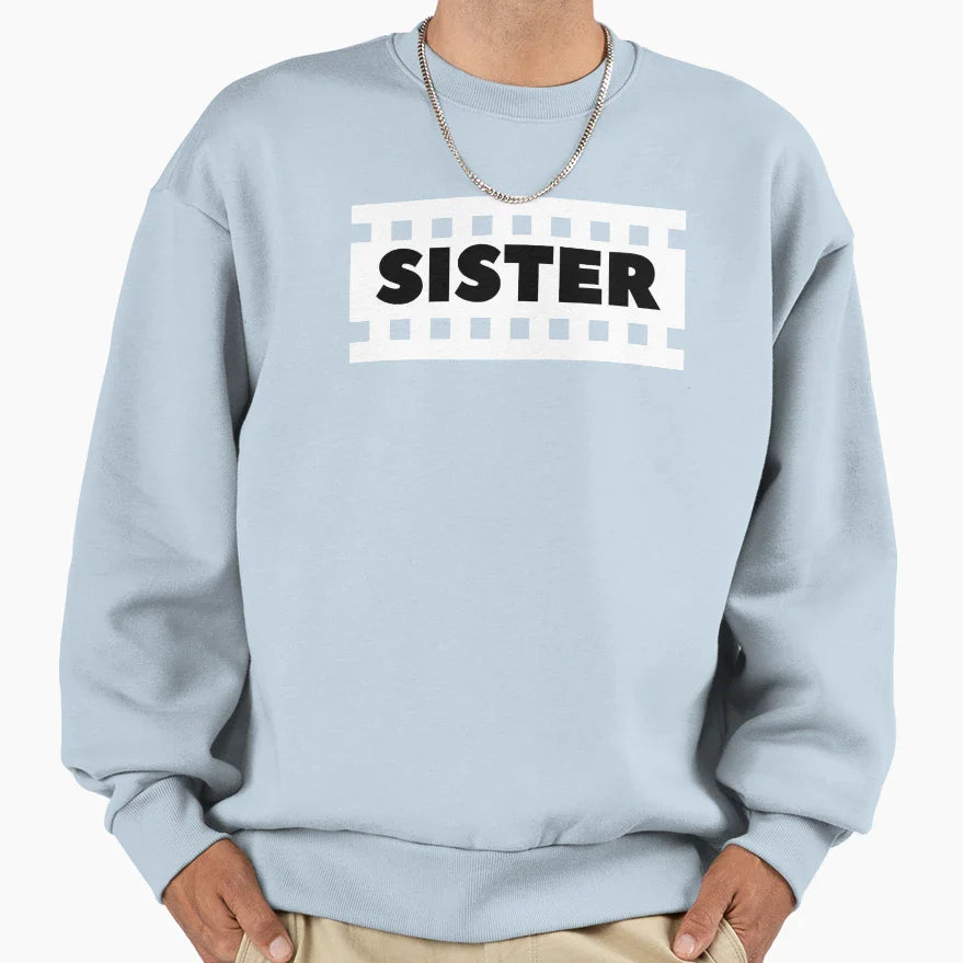 Sister Sweatshirt - Unique Graphic Unisex