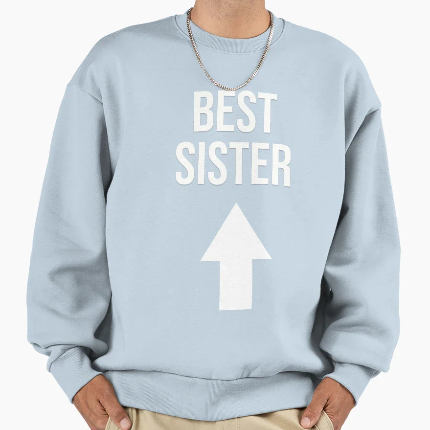 Best Sister Gifts Sweatshirt - Aesthetic Graphic for Adults