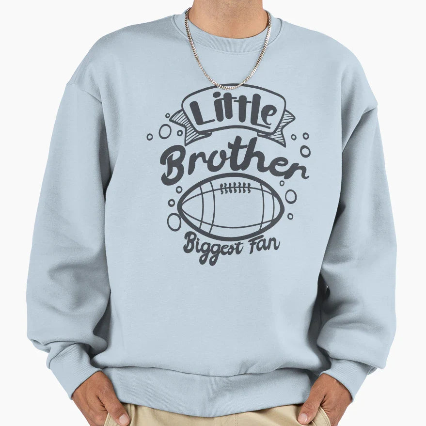 Little Brother And Biggest Fan Sweatshirt - Fun Novelty Design for Adults