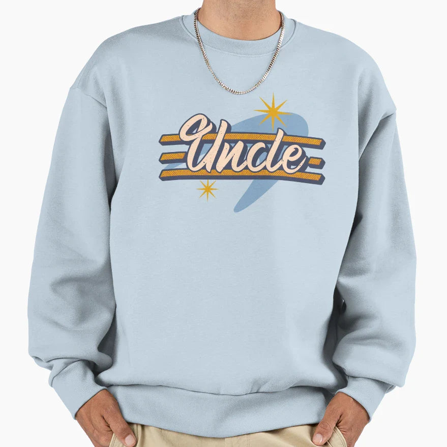 Uncle Sweatshirt - Novelty Apparel for Adults