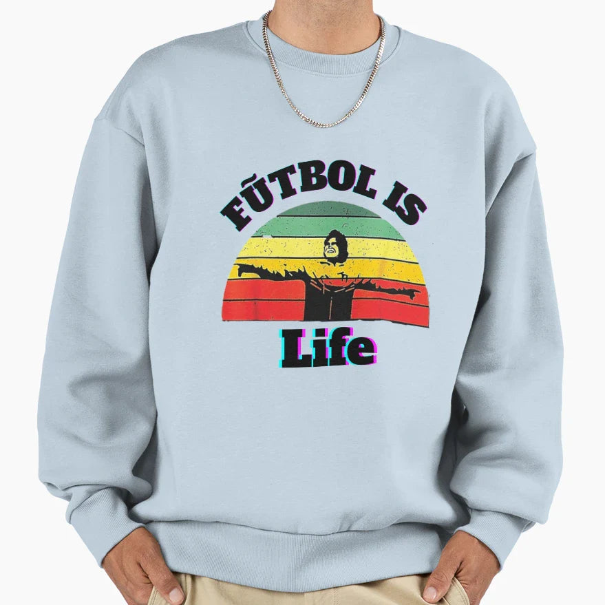 Futbol Is Life Sweatshirt - Novelty Apparel Unisex
