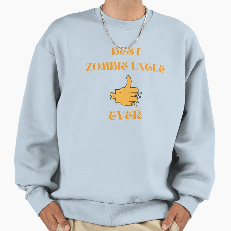 Best Zombie Uncle Ever Sweatshirt - Custom Art Print Unisex