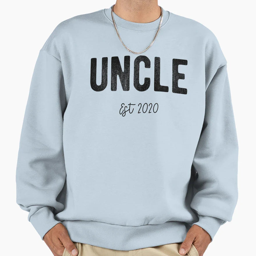 Uncle Est 2020 Established Sweatshirt - Casual Everyday Wear Unisex