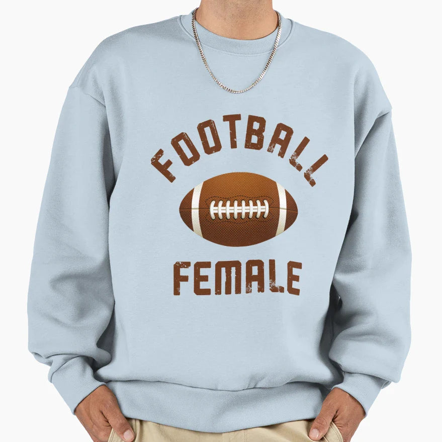 Football Female 3 Sweatshirt - Fun Novelty Design Unisex