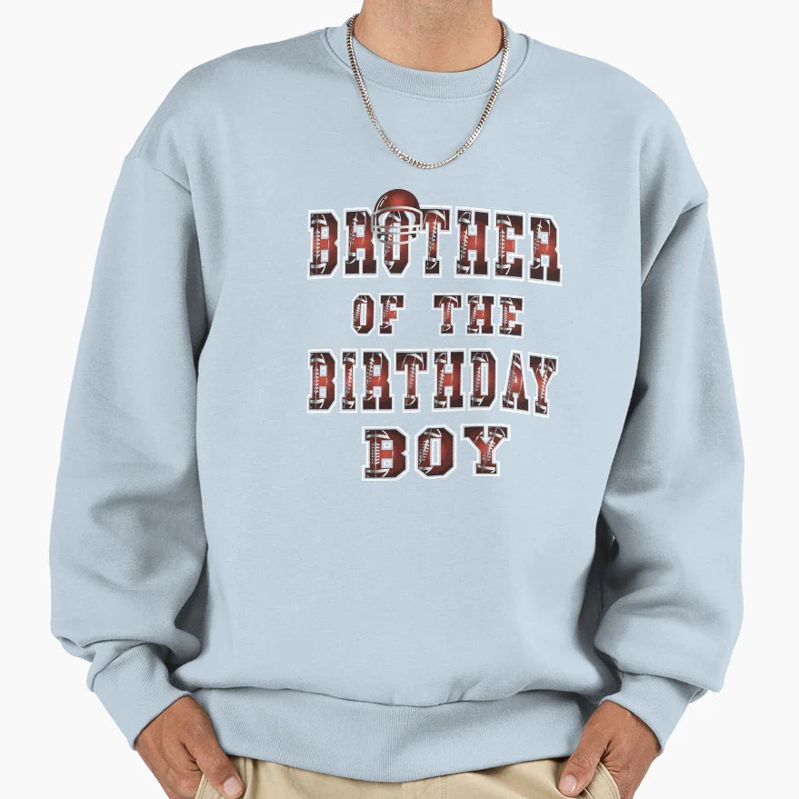 Brother Birthday American Football Party Sweatshirt - Graphic Print Unisex