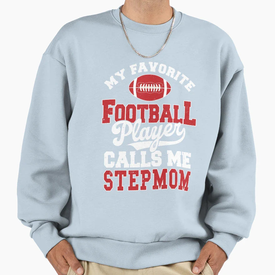 My Favorite Football Player Calls Sweatshirt - Unique Graphic for Adults