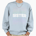 Sister Repeating Rainbow Sweatshirt - Casual Everyday Wear Men Women