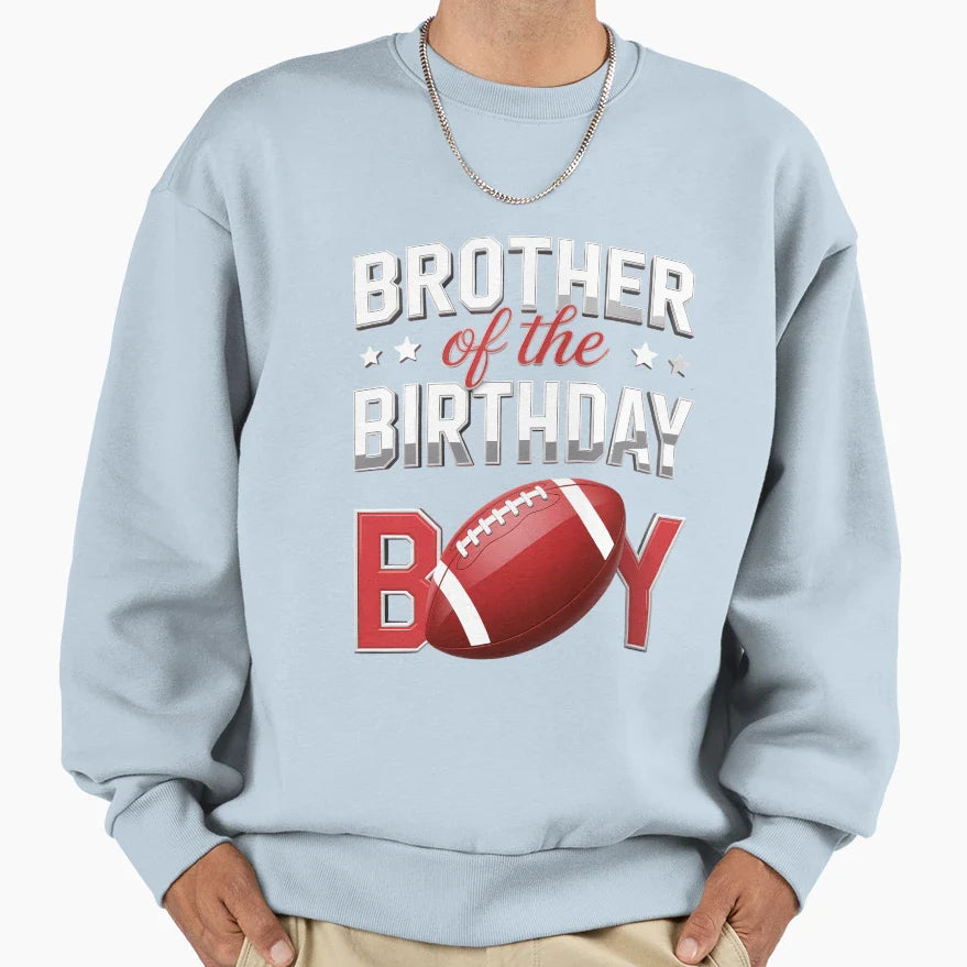 Brother Football Birthday Family Sweatshirt - Casual Everyday Wear Unisex