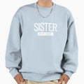 Sister Est 2022 New Sister 2022 Sweatshirt - Custom Art Print for Adults