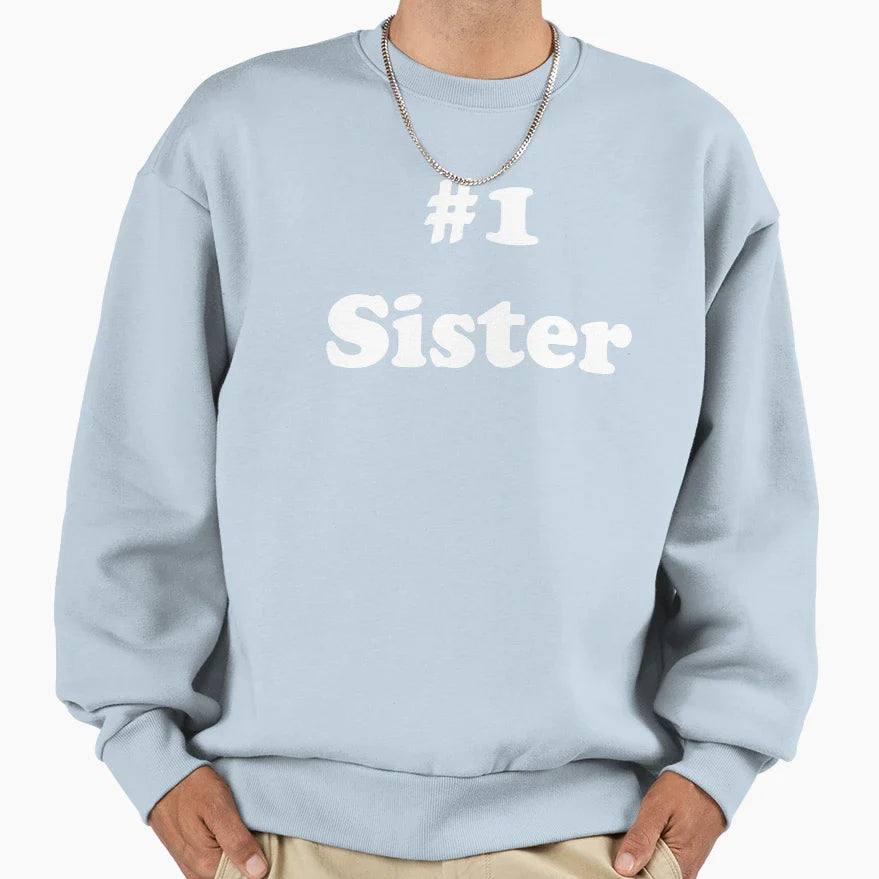 1 Sister Sweatshirt - Novelty Apparel Unisex