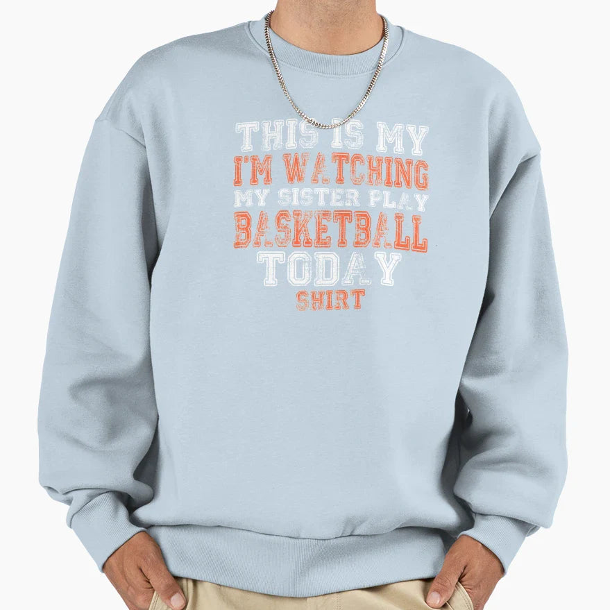 This Is My Im Watching Sister Sweatshirt - Aesthetic Graphic Men Women
