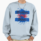 Copy Brother Like No Other Sweatshirt - Fun Novelty Design for Adults