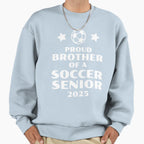 Proud Brother Soccer Senior 2025 Sweatshirt - Novelty Apparel Men Women