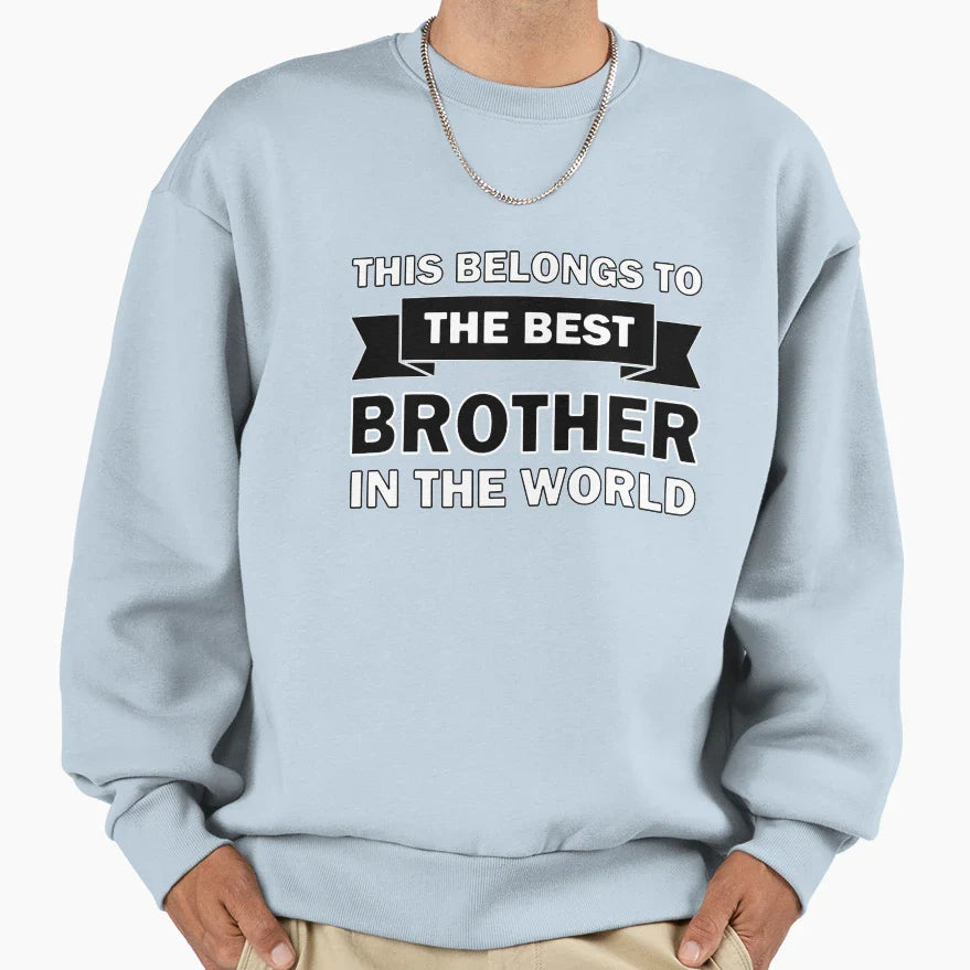 Best Brother World Sweatshirt - Aesthetic Graphic for Adults